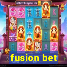 fusion bet